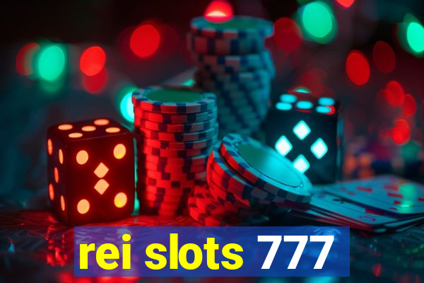 rei slots 777